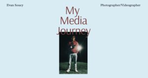 my media journey photo of me holding camera 
